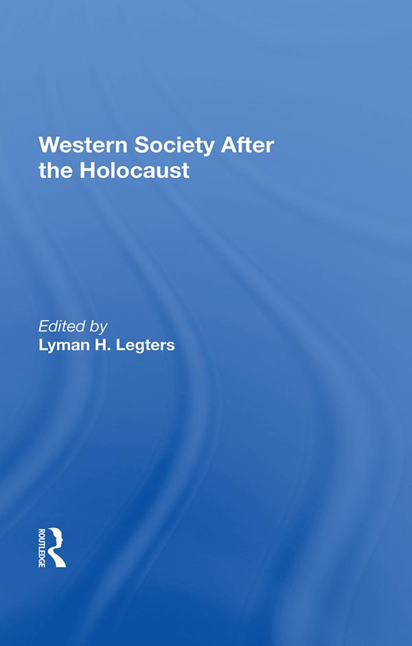 Western Society After The Holocaust by Lyman H. Legters