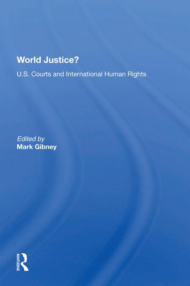 World Justice? by Mark Gibney