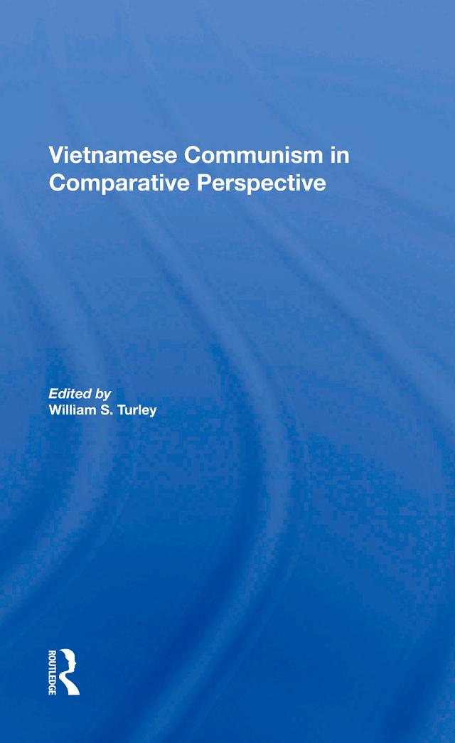 Vietnamese Communism In Comparative Perspective