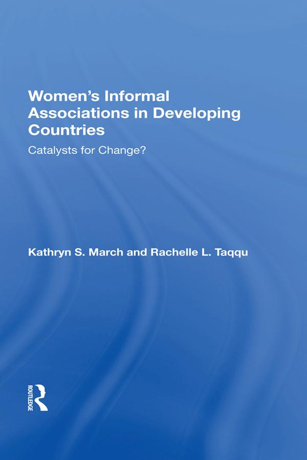Women's Informal Associations In Developing Countries by Kathryn S March