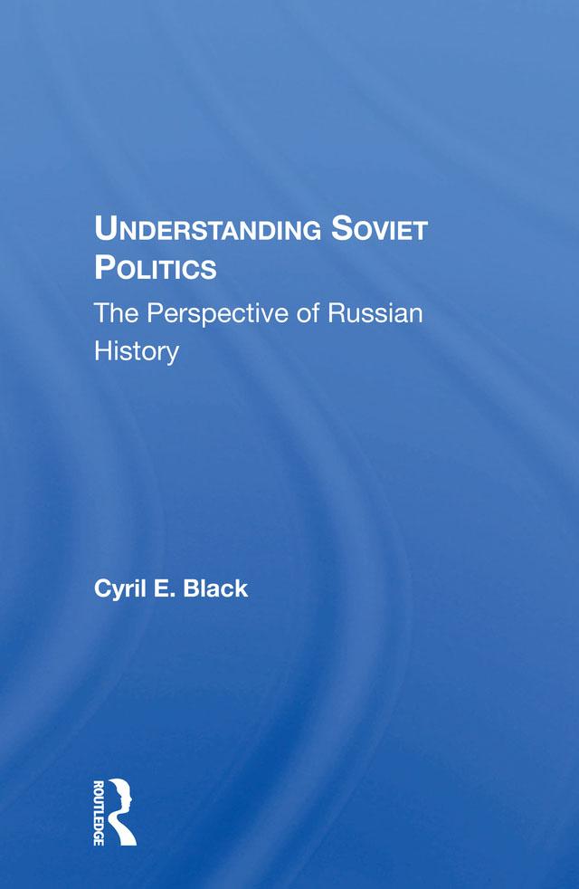 Understanding Soviet Politics by Cyril E. Black