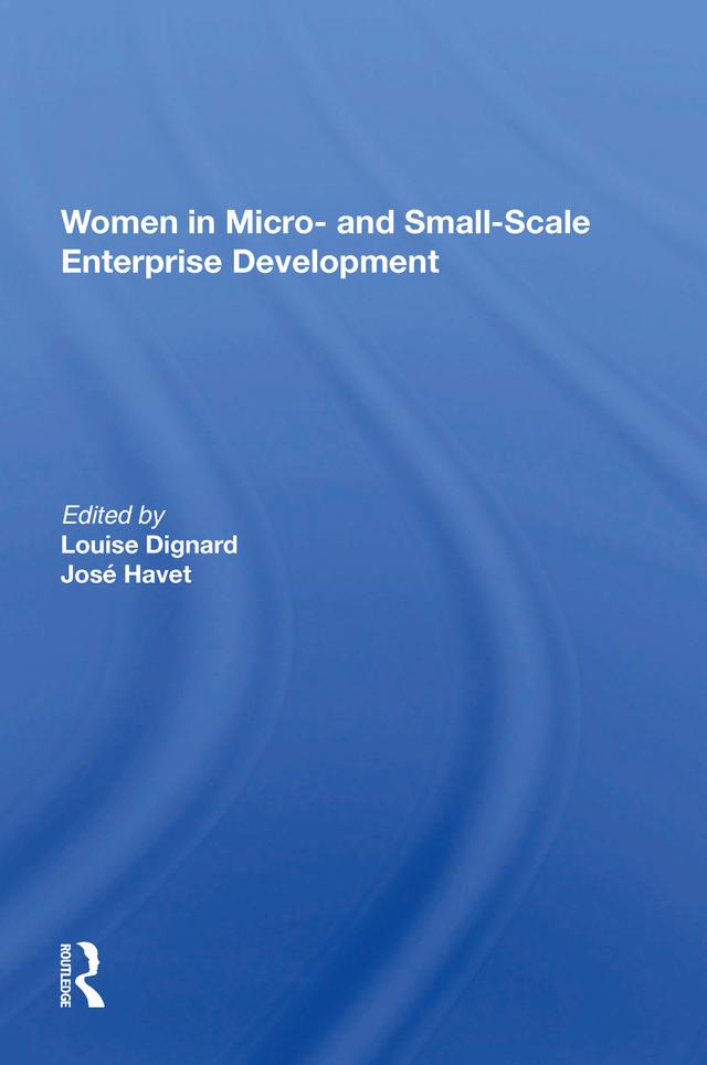 Women In Micro- And Small-scale Enterprise Development by Louise Dignard