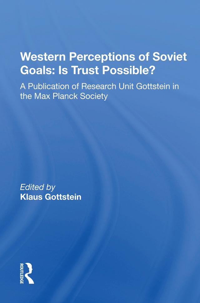 Western Perceptions Of Soviet Goals by Klaus Gottstein