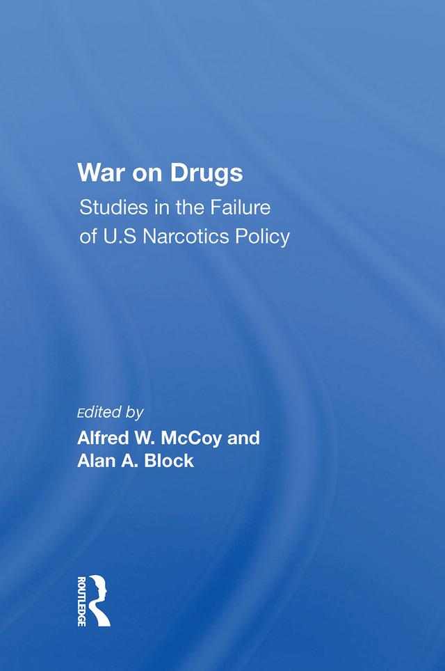 War On Drugs by Alfred W. Mccoy