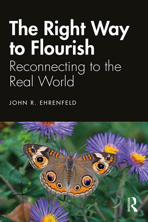 The Right Way to Flourish by John Ehrenfeld