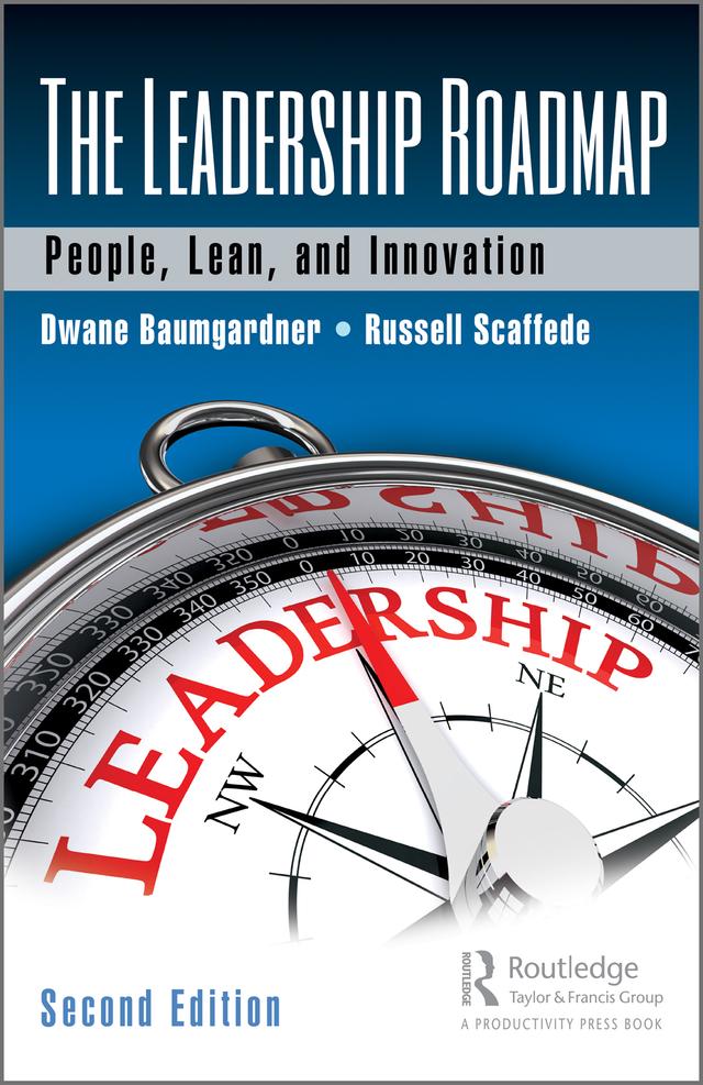 The Leadership Roadmap by Dwane Baumgardner, Russell Scaffede