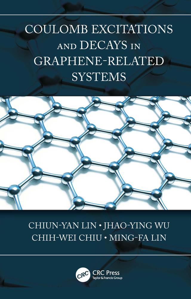 Coulomb Excitations and Decays in Graphene-Related Systems by Chih-Wei Chiu, Chiun-Yan Lin, Jhao-Ying Wu, Ming-Fa Lin