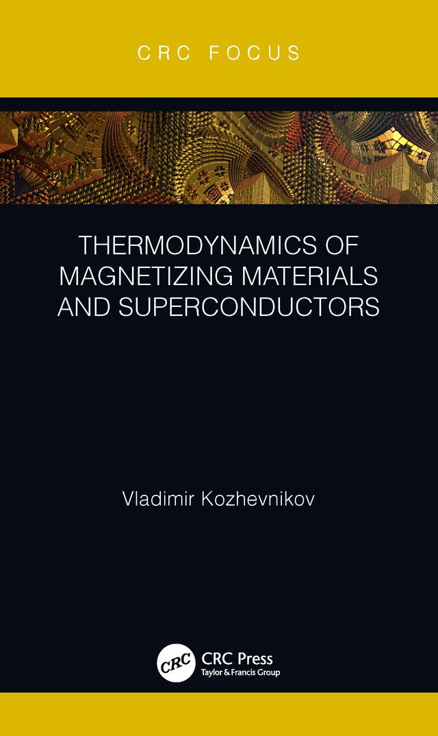 Thermodynamics of Magnetizing Materials and Superconductors by Vladimir Kozhevnikov