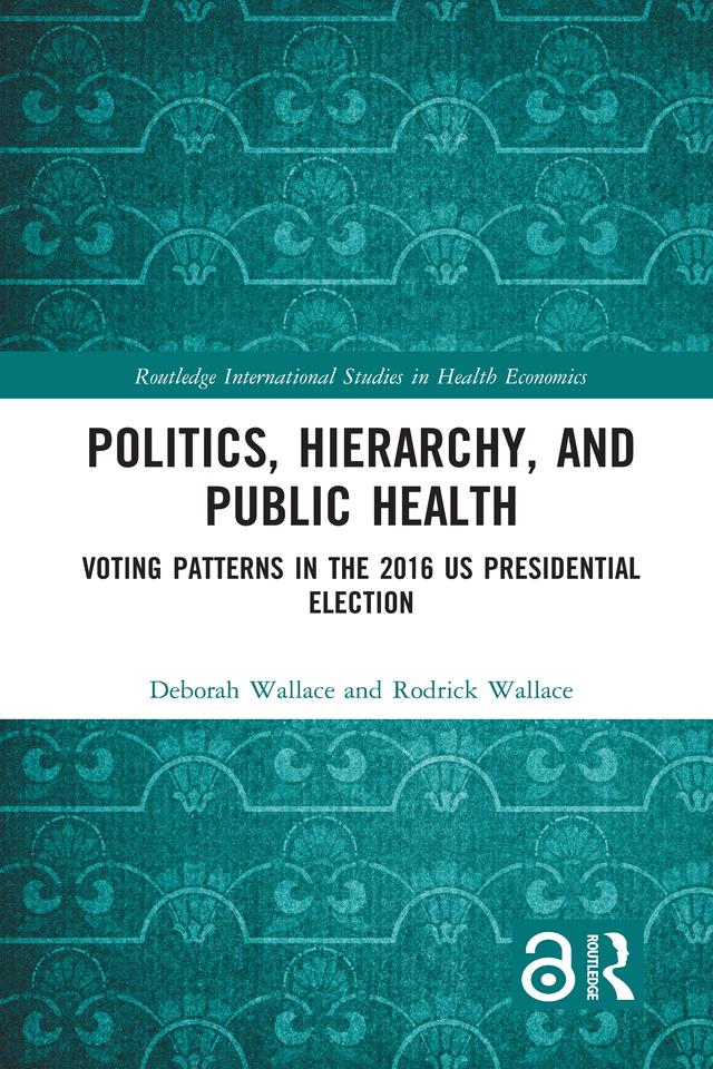 Politics, Hierarchy, and Public Health by Deborah Wallace, Rodrick Wallace