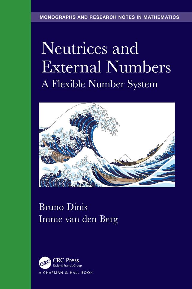 Neutrices and External Numbers by Bruno Dinis, Imme van den Berg