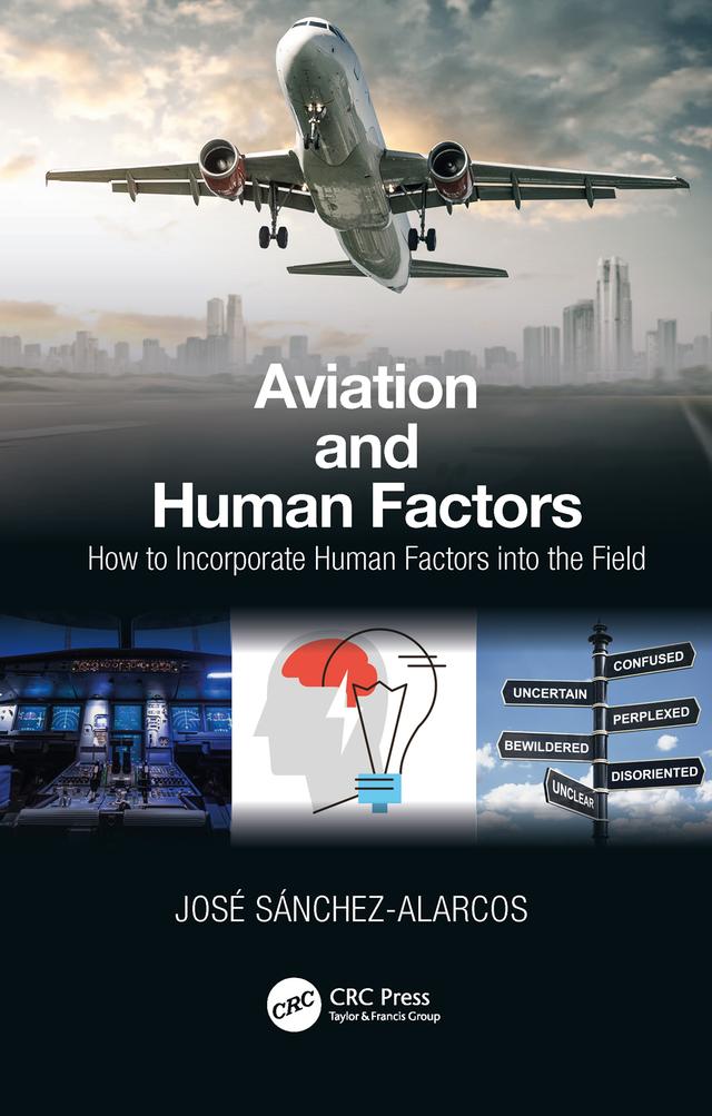 Aviation and Human Factors by Jose Sanchez-Alarcos