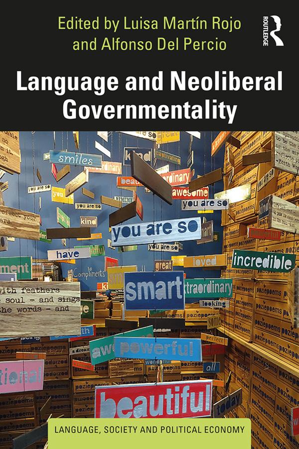Language and Neoliberal Governmentality by Alfonso Del Percio, Luisa Martín Rojo