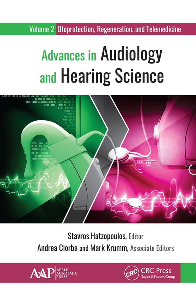 Advances in Audiology and Hearing Science by Stavros Hatzopoulos