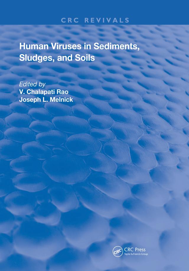 Human Viruses In Sediments Sludges & Soils by Joseph Melnick, V. Chalapati Rao