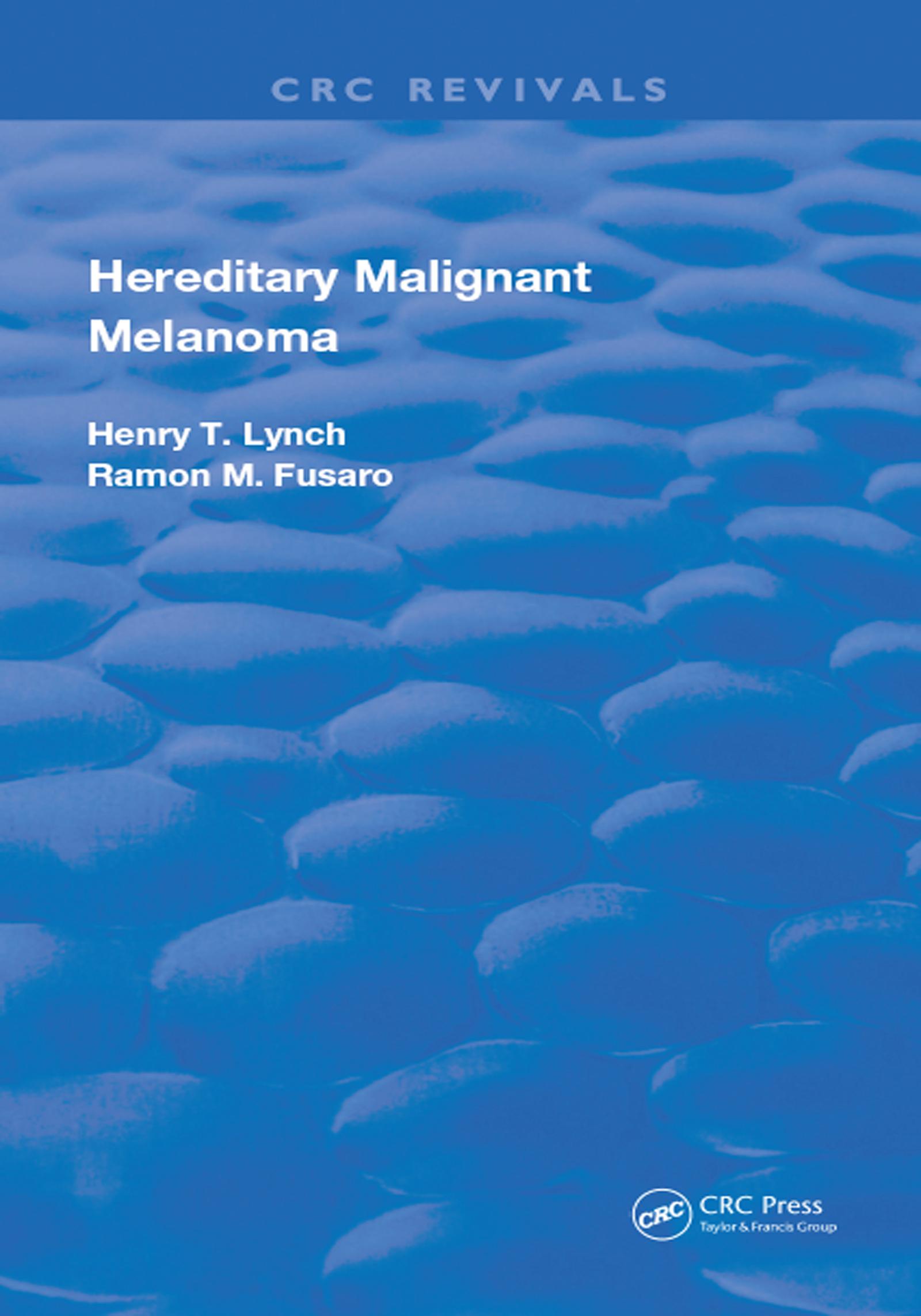 Hereditary Malignant Melanoma