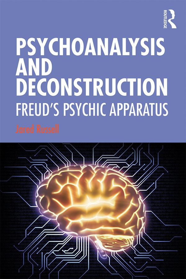 Psychoanalysis and Deconstruction by Jared Russell