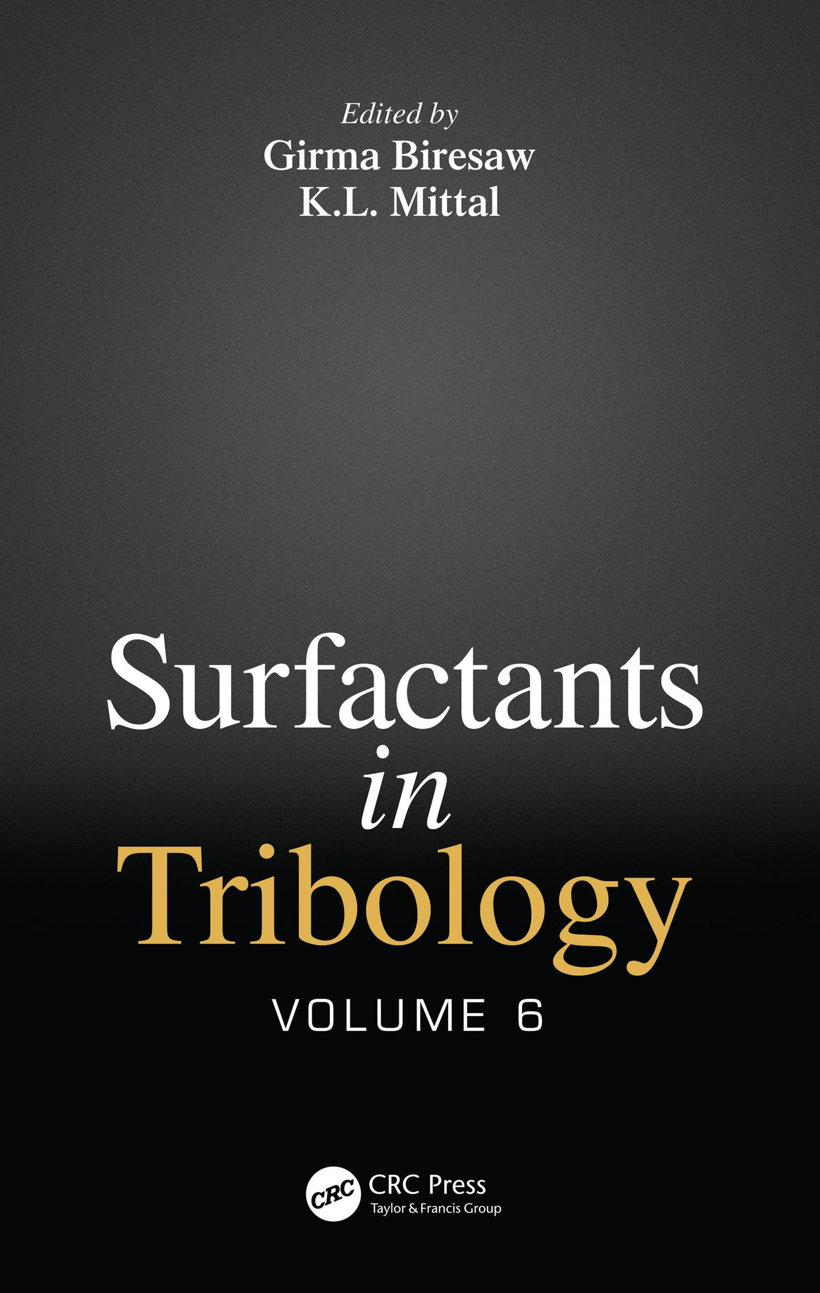 Surfactants in Tribology, Volume 6
