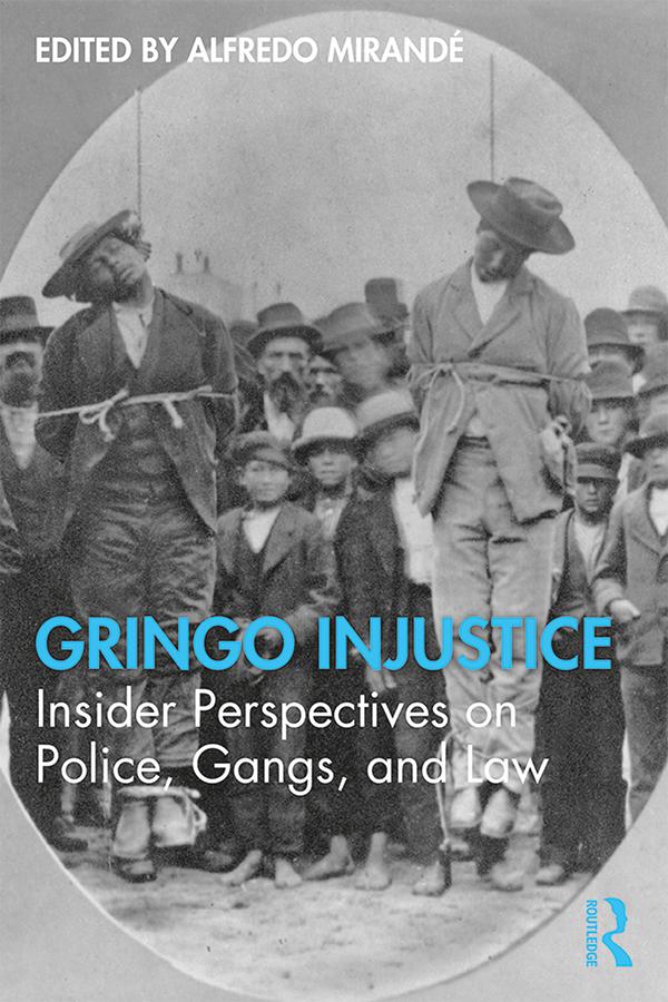Gringo Injustice by Alfredo Mirandé