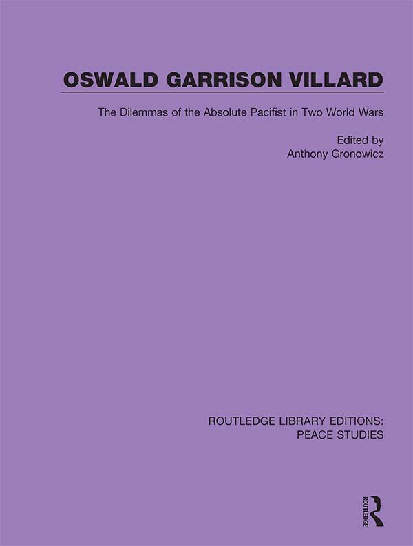 Oswald Garrison Villard by Anthony Gronowicz