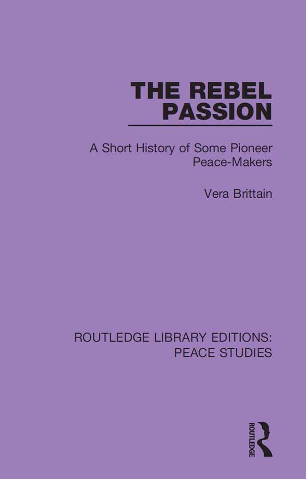 The Rebel Passion by Vera Brittain