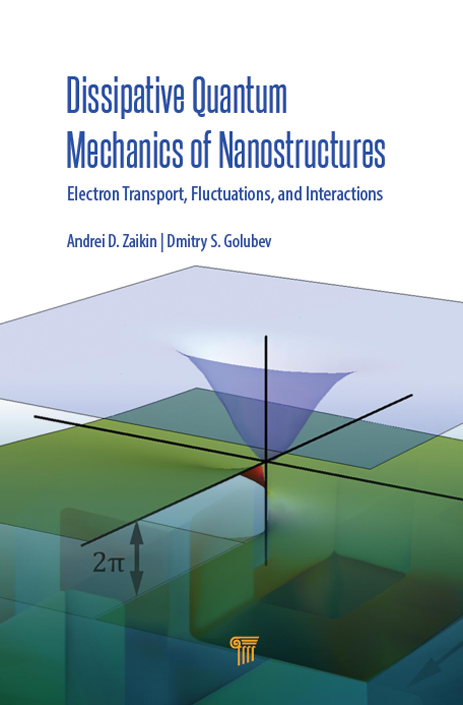 Dissipative Quantum Mechanics of Nanostructures