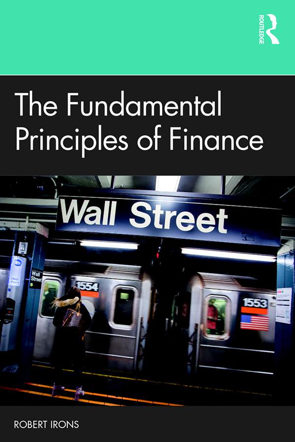 The Fundamental Principles of Finance by Robert Irons