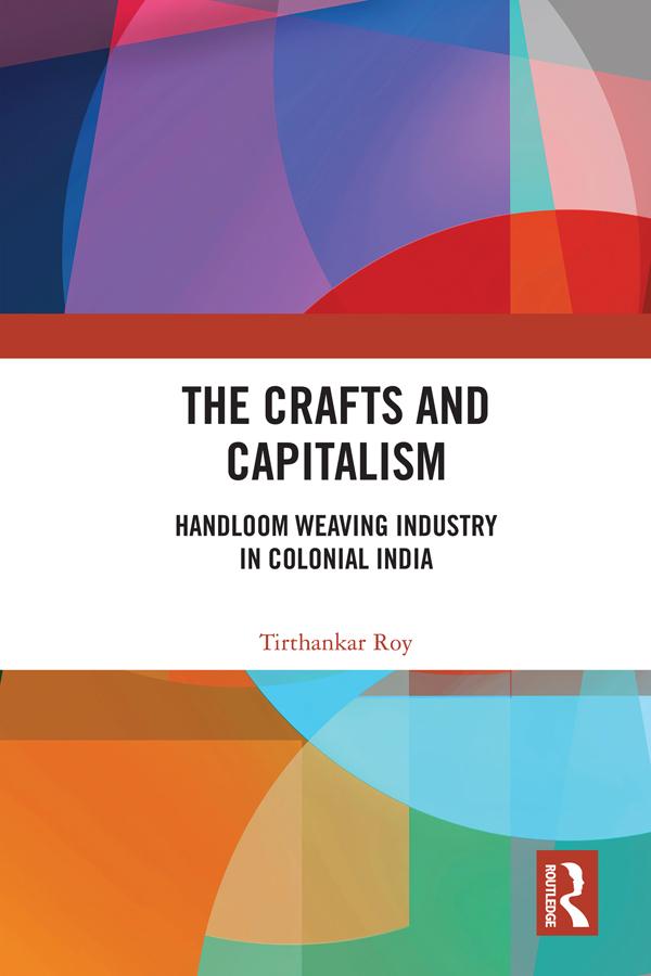The Crafts and Capitalism by Tirthankar Roy