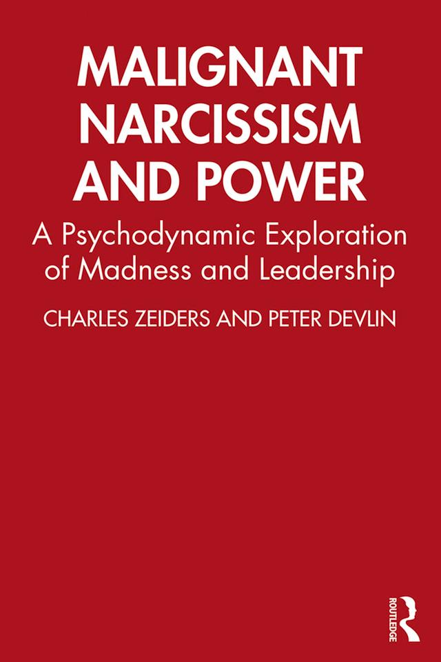 Malignant Narcissism and Power