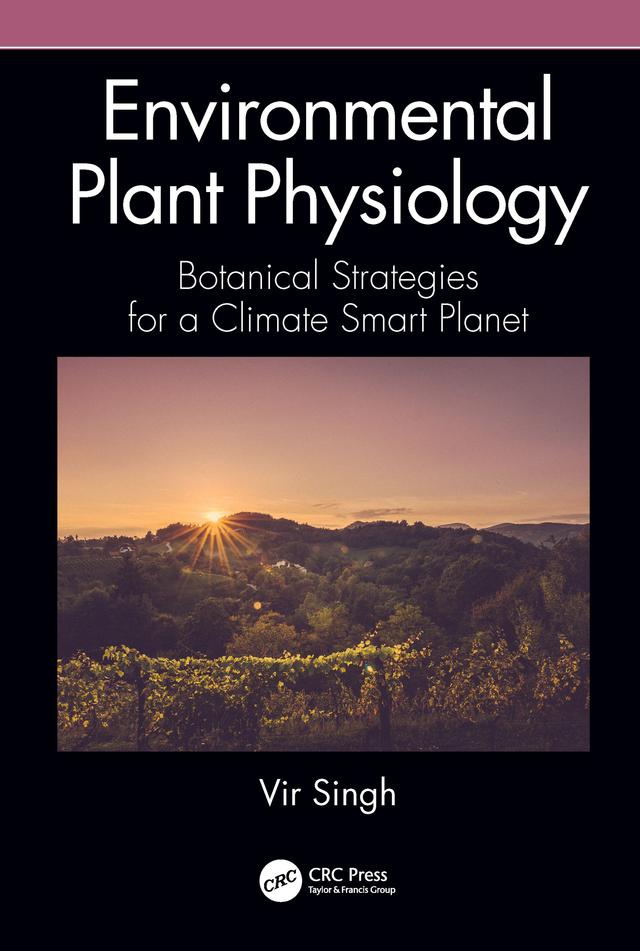 Environmental Plant Physiology by Vir Singh