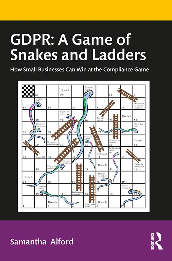 GDPR: A Game of Snakes and Ladders by Samantha Alford