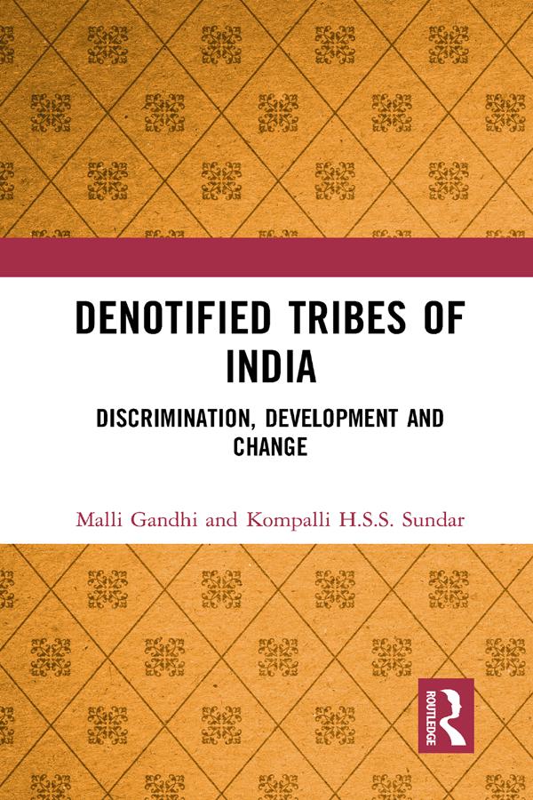 Denotified Tribes of India by Kompalli H.S.S. Sundar, Malli Gandhi