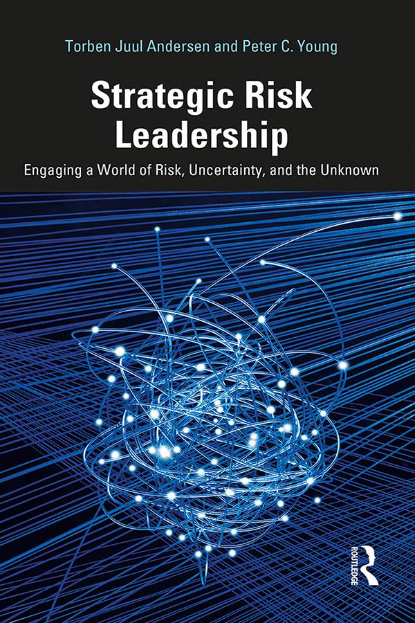 Strategic Risk Leadership by Peter C. Young, Torben Juul Andersen