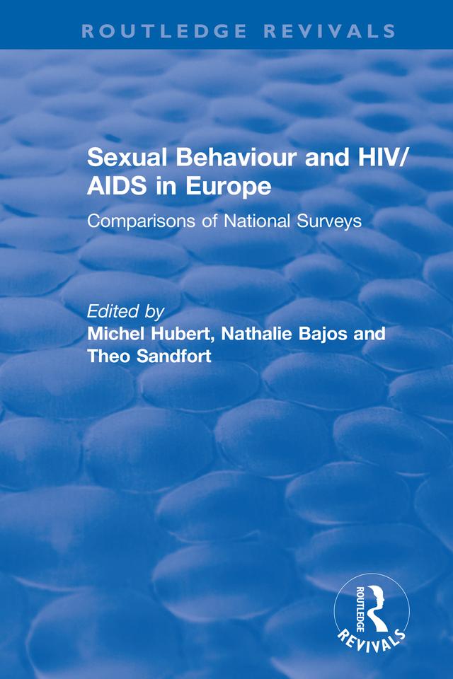 Sexual Behaviour and HIV/AIDS in Europe by Michel Hubert, Nathalie Bajos, Theo Sandfort