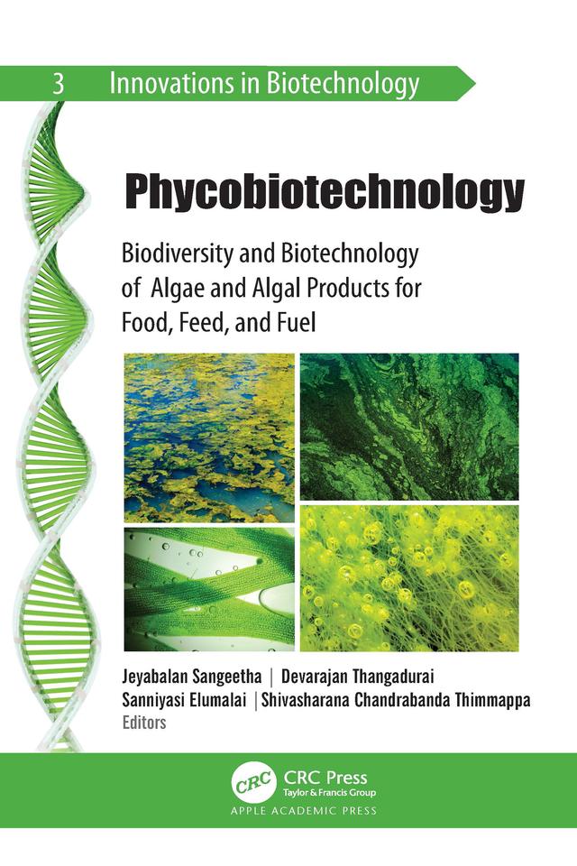 Phycobiotechnology by Devarajan Thangadurai, Jeyabalan Sangeetha, Saniyasi Elumalai, Shivasharana Chandrabanda Thimmappa