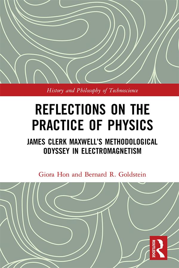 Reflections on the Practice of Physics by Bernard R. Goldstein, Giora Hon