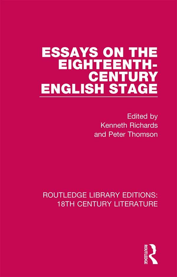 Essays on the Eighteenth-Century English Stage by Kenneth R. Richards, Peter Thomson