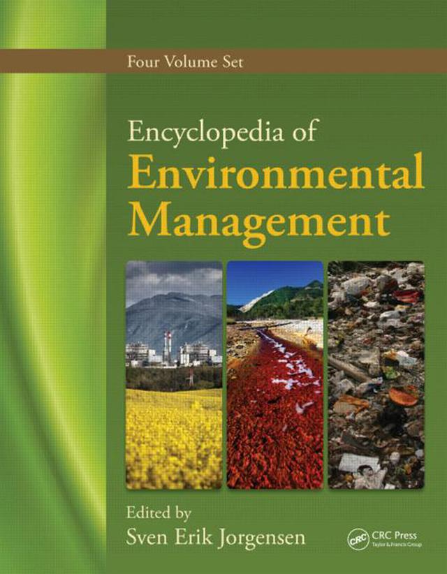 Encyclopedia of Environmental Management, Four Volume Set by Sven Erik Jorgensen