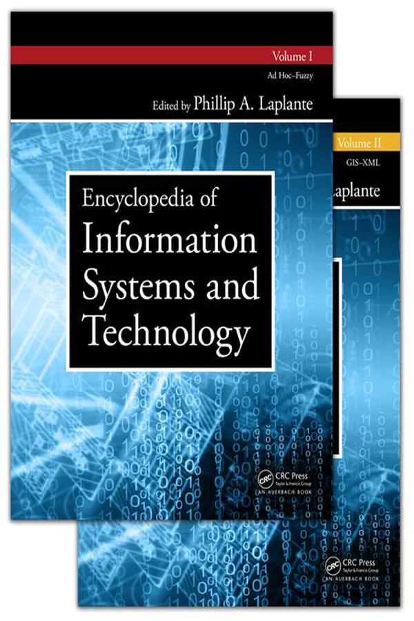 Encyclopedia of Information Systems and Technology - Two Volume Set by Phillip A. Laplante
