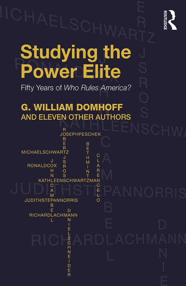 Studying the Power Elite by Eleven Other Authors, G. William Domhoff