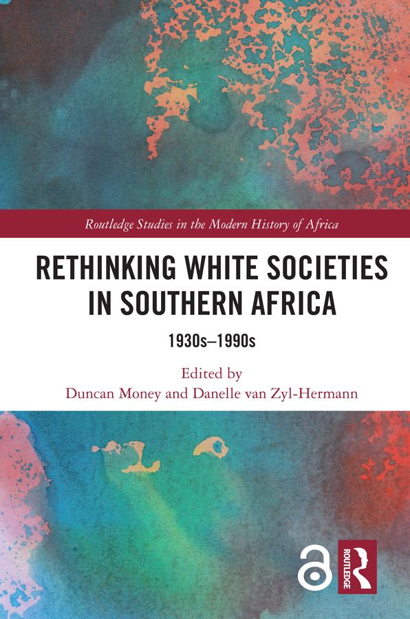 Rethinking White Societies in Southern Africa by Danelle van Zyl-Hermann, Duncan Money