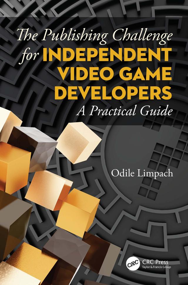 The Publishing Challenge for Independent Video Game Developers by Odile Limpach