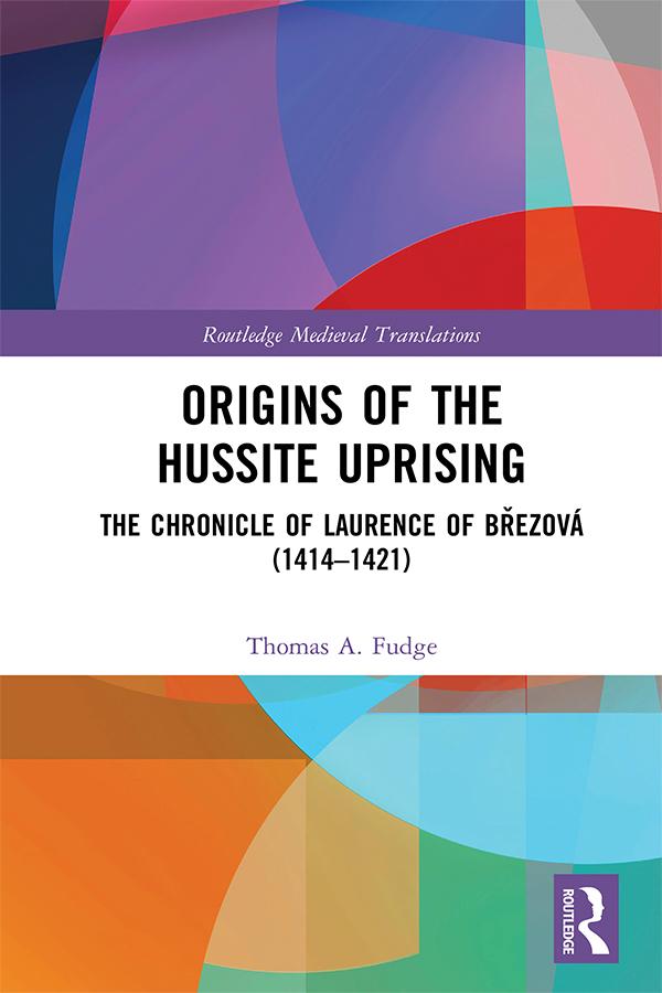 Origins of the Hussite Uprising by Thomas A. Fudge