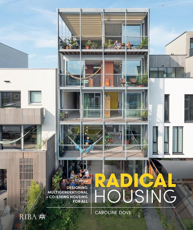 Radical Housing by Caroline Dove