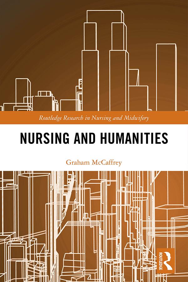 Nursing and Humanities by Graham McCaffrey