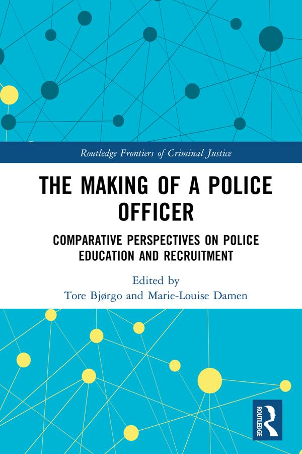 The Making of a Police Officer by Marie-Louise Damen, Tore Bjørgo