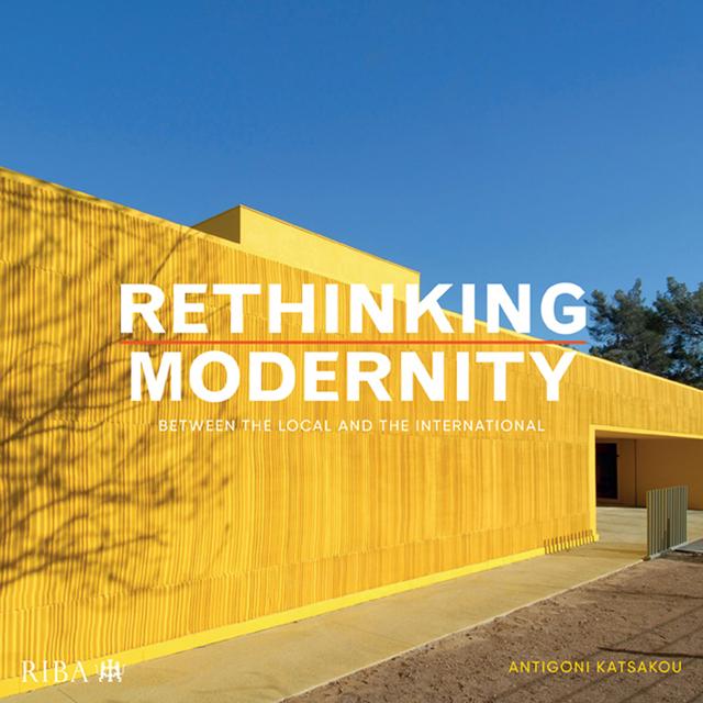 Rethinking Modernity by Antigoni Katsakou