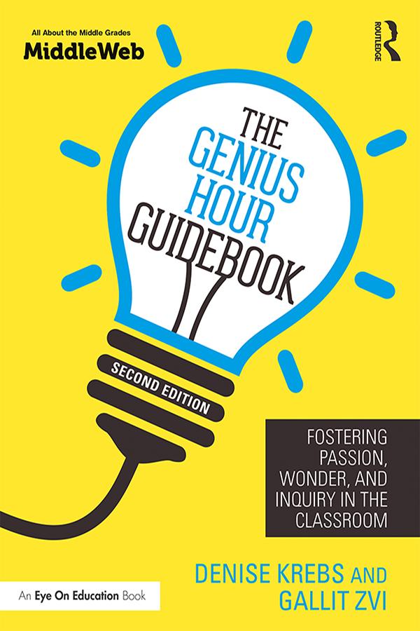 The Genius Hour Guidebook by Denise Krebs, Gallit Zvi
