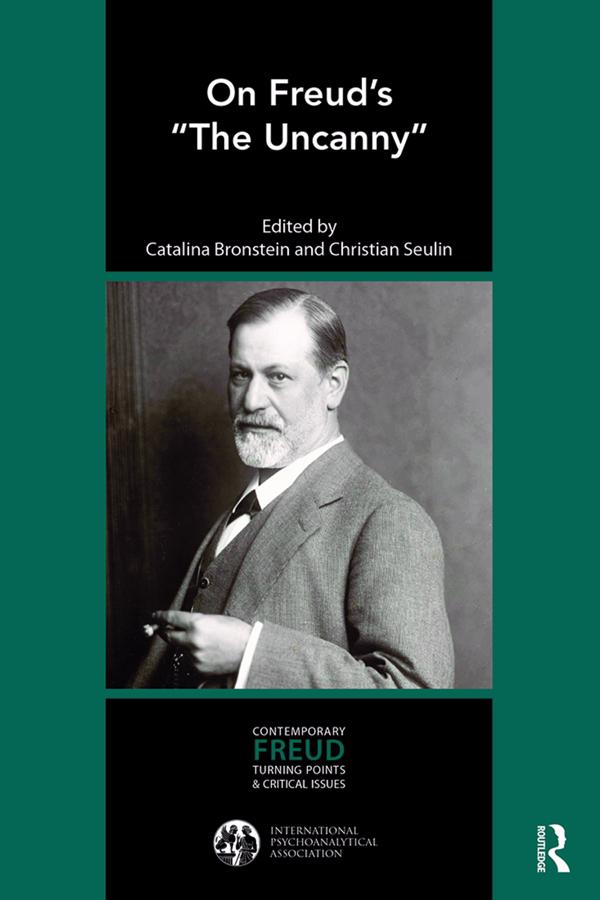 On Freud’s “The Uncanny” by Catalina Bronstein, Christian Seulin