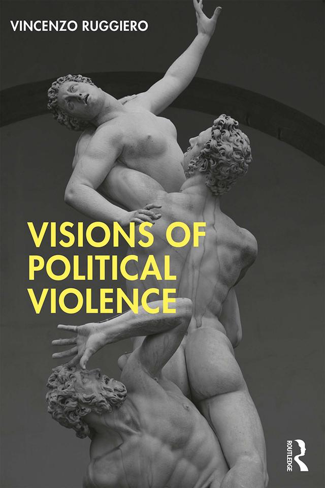 Visions of Political Violence by Vincenzo Ruggiero