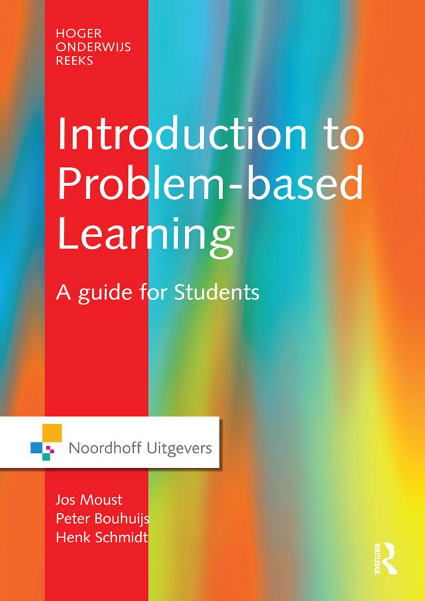 Introduction to Problem-Based Learning by Hans Schmidt, Jos Moust, P. Bouhuijs